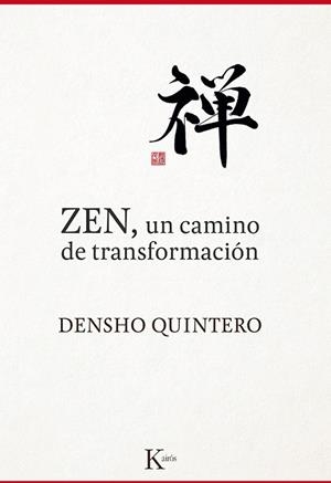 ZEN, UN CAMINO DE TRANSFORMACIÓN | 9788499884868 | QUINTERO, DENSHO | Llibreria Drac - Librería de Olot | Comprar libros en catalán y castellano online