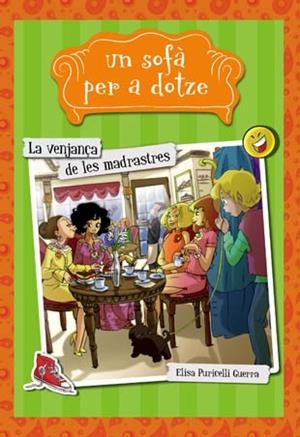 VENGANÇA DE LES MADRASTRES, LA (UN SOFA PER A DOTZE 3) | 9788424654283 | PURICELLI, ELISA | Llibreria Drac - Llibreria d'Olot | Comprar llibres en català i castellà online