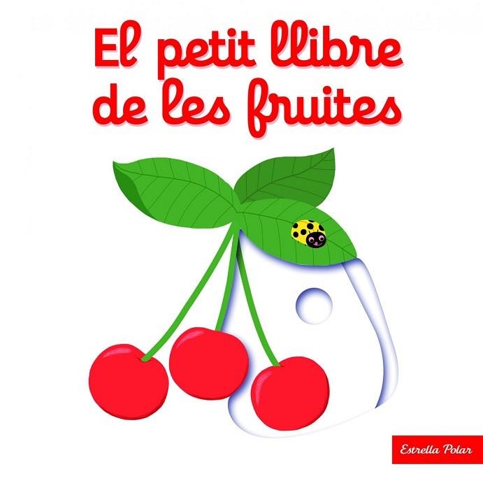 PETIT LLIBRE DE LES FRUITES, EL | 9788416519675 | CHOUX, NATHALIE | Llibreria Drac - Llibreria d'Olot | Comprar llibres en català i castellà online