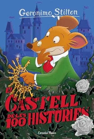 CASTELL DE LES 100 HISTÒRIES, EL (GERONIMO STILTON 60) | 9788416519972 | STILTON, GERONIMO | Llibreria Drac - Llibreria d'Olot | Comprar llibres en català i castellà online