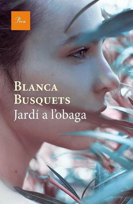 JARDÍ A L'OBAGA | 9788475886015 | BUSQUETS, BLANCA | Llibreria Drac - Librería de Olot | Comprar libros en catalán y castellano online