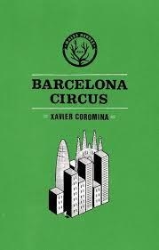 BARCELONA CIRCUS | 9788494469909 | COROMINA, XAVIER | Llibreria Drac - Librería de Olot | Comprar libros en catalán y castellano online