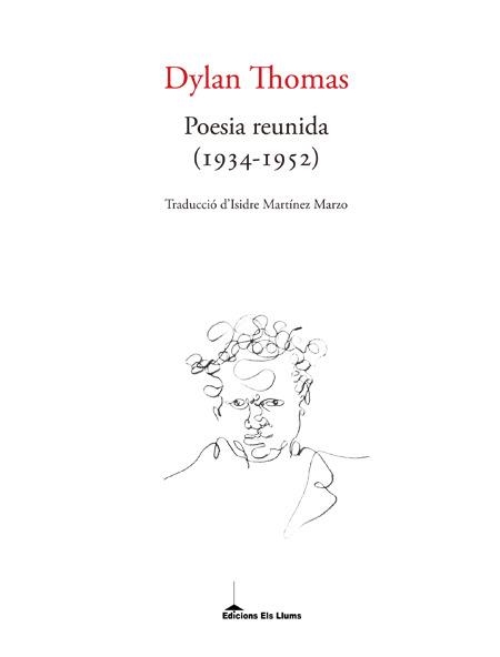 POESIA REUNIDA (1934-1952) | 9788415526674 | THOMAS, DYLAN | Llibreria Drac - Librería de Olot | Comprar libros en catalán y castellano online