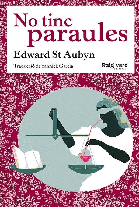 NO TINC PARAULES | 9788494449628 | ST AUBYN, EDWARD | Llibreria Drac - Llibreria d'Olot | Comprar llibres en català i castellà online