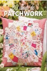 80 IDEAS DE PATCHWORK | 9788490565698 | AAVV | Llibreria Drac - Llibreria d'Olot | Comprar llibres en català i castellà online