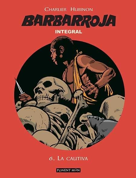 BARBARROJA INTEGRAL VOL.6. LA CAUTIVA | 9781910856185 | CHARLIER, JEAN-MICHEL; HUBINON, VICTOR | Llibreria Drac - Librería de Olot | Comprar libros en catalán y castellano online