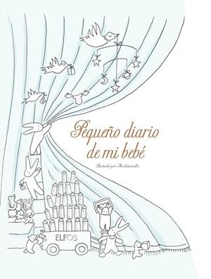 PEQUEÑO DIARIO DE MI BEBÉ | 9788498018677 | LAUDE, CLAIRE; CASTEX, AURÉLIE | Llibreria Drac - Librería de Olot | Comprar libros en catalán y castellano online