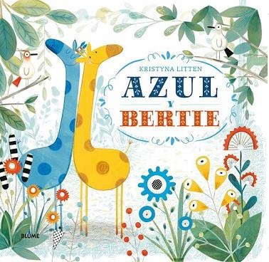 AZUL Y BERTIE | 9788498018752 | LITTEN, KRISTYNA | Llibreria Drac - Llibreria d'Olot | Comprar llibres en català i castellà online