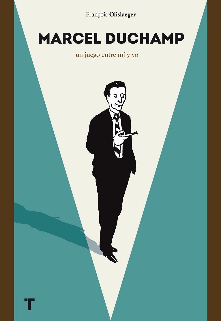 MARCEL DUCHAMP | 9788416354351 | OLISLAEGER, FRANÇOIS | Llibreria Drac - Librería de Olot | Comprar libros en catalán y castellano online