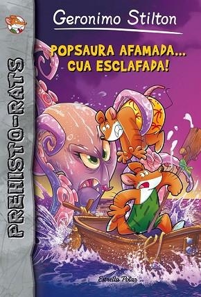 POPSAURA AFAMADA CUA ESCLAFADA! (PREHISTO-RATS 12) | 9788416520220 | STILTON, GERONIMO | Llibreria Drac - Librería de Olot | Comprar libros en catalán y castellano online