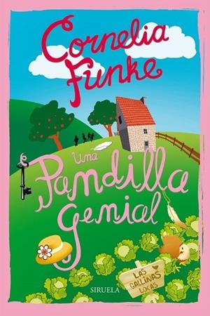 UNA PANDILLA GENIAL. LAS GALLINAS LOCAS | 9788416465958 | FUNKE, CORNELIA | Llibreria Drac - Librería de Olot | Comprar libros en catalán y castellano online