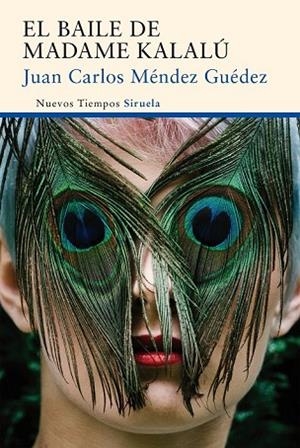 BAILE DE MADAME KALALÚ, EL | 9788416465897 | MÉNDEZ, JUAN CARLOS | Llibreria Drac - Librería de Olot | Comprar libros en catalán y castellano online