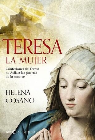 TERESA. LA MUJER | 9788490605622 | COSANO, HELENA | Llibreria Drac - Librería de Olot | Comprar libros en catalán y castellano online