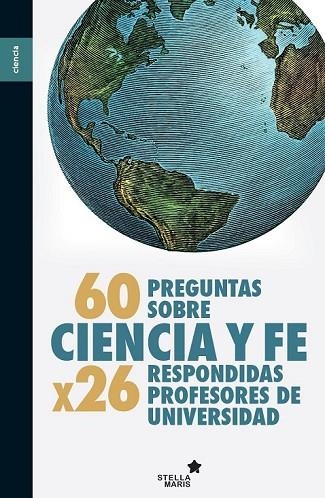 60 PREGUNTAS SOBRE CIENCIA Y FE | 9788416541331 | Llibreria Drac - Librería de Olot | Comprar libros en catalán y castellano online