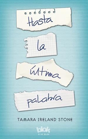 HASTA LA ÚLTIMA PALABRA | 9788416075737 | STONE, TAMARA IRELAND | Llibreria Drac - Librería de Olot | Comprar libros en catalán y castellano online