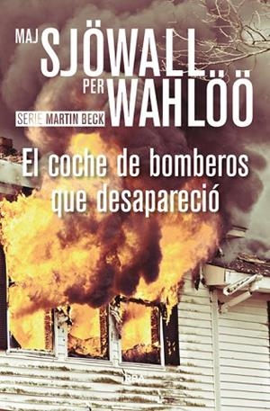 COCHE DE BOMBEROS QUE DESAPARECIÓ, EL | 9788490567098 | SJOWALL , MAJ ; WAHLOO , PER | Llibreria Drac - Llibreria d'Olot | Comprar llibres en català i castellà online