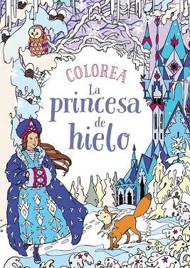 COLOREA LA PRINCESA DE HIELO | 9788469809112 | KRONHEIMER, ANN | Llibreria Drac - Librería de Olot | Comprar libros en catalán y castellano online