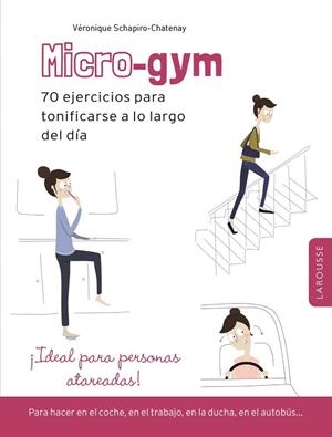 MICRO-GYM | 9788416368792 | SCHAPIRO-CHATENAY, VÉRONIQUE | Llibreria Drac - Llibreria d'Olot | Comprar llibres en català i castellà online