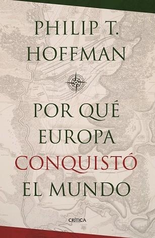 POR QUÉ EUROPA CONQUISTÓ EL MUNDO? | 9788498929034 | HOFFMAN, PHILIP T.  | Llibreria Drac - Librería de Olot | Comprar libros en catalán y castellano online