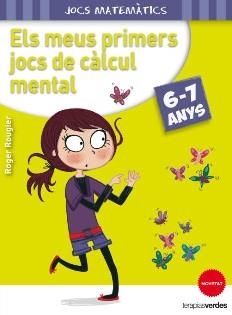 MEUS PRIMERS JOCS DE CÀLCUL MENTAL 6-7 ANYS, ELS | 9788415612629 | ROUGIER, ROGER | Llibreria Drac - Llibreria d'Olot | Comprar llibres en català i castellà online