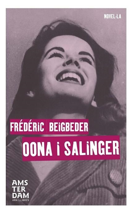 OONA I SALINGER | 9788415645863 | BEIGBEDER, FRÉDÉRIC | Llibreria Drac - Librería de Olot | Comprar libros en catalán y castellano online