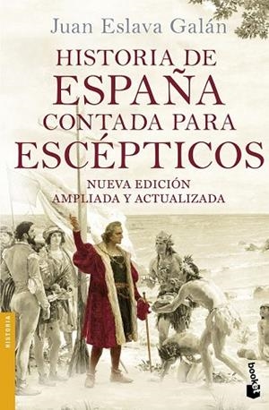 HISTORIA DE ESPAÑA CONTADA PARA ESCÉPTICOS | 9788408149699 | ESLAVA GALÁN, JUAN  | Llibreria Drac - Librería de Olot | Comprar libros en catalán y castellano online