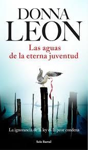 AGUAS DE LA ETERNA JUVENTUD, LAS | 9788432225970 | LEON, DONNA | Llibreria Drac - Librería de Olot | Comprar libros en catalán y castellano online