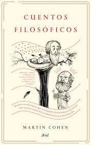 CUENTOS FILOSÓFICOS | 9788434423121 | COHEN, MARTIN | Llibreria Drac - Librería de Olot | Comprar libros en catalán y castellano online