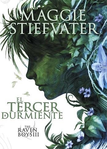 TERCER DURMIENTE, EL (THE RAVEN BOYS 3) | 9788467582758 | STIEFVATER, MAGGIE | Llibreria Drac - Librería de Olot | Comprar libros en catalán y castellano online