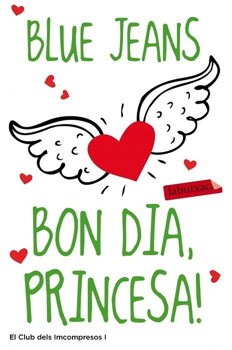 BON DIA, PRINCESA | 9788499306797 | BLUE JEANS | Llibreria Drac - Librería de Olot | Comprar libros en catalán y castellano online