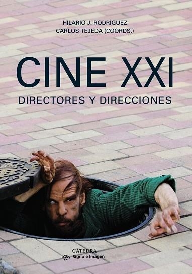 CINE XXI DIRECTORES Y DIRECCIONES | 9788437631493 | Llibreria Drac - Llibreria d'Olot | Comprar llibres en català i castellà online