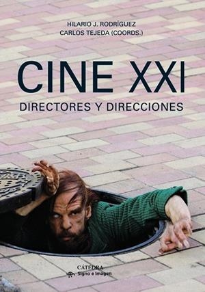 CINE XXI DIRECTORES Y DIRECCIONES | 9788437631493 | Llibreria Drac - Llibreria d'Olot | Comprar llibres en català i castellà online