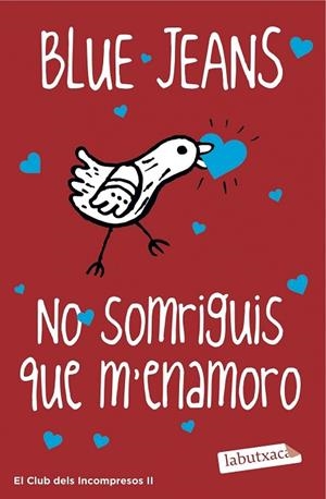 NO SOMRIGUIS QUE M'ENAMORO (BON DIA PRINCESA 2) | 9788416334698 | BLUE JEANS | Llibreria Drac - Librería de Olot | Comprar libros en catalán y castellano online