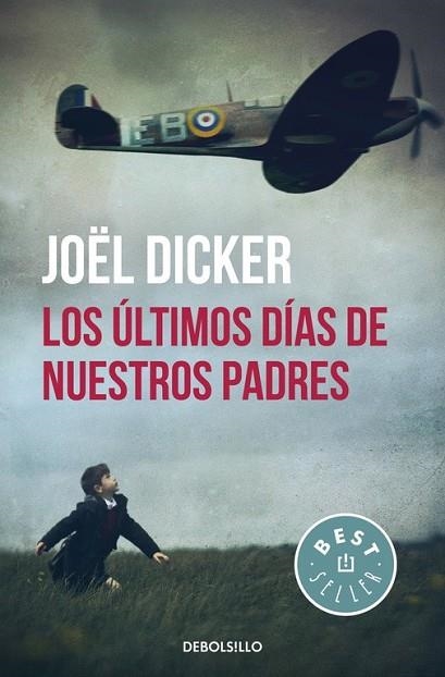 ÚLTIMOS DÍAS DE NUESTROS PADRES, LOS | 9788466329880 | DICKER, JOËL | Llibreria Drac - Llibreria d'Olot | Comprar llibres en català i castellà online