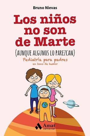NIÑOS NO SON DE MARTE, LOS (AUNQUE ALGUNOS LO PAREZCAN) | 9788497358248 | NIEVAS, BRUNO | Llibreria Drac - Librería de Olot | Comprar libros en catalán y castellano online