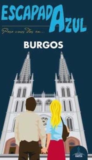BURGOS 2016 (ESCAPADA AZUL) | 9788416408658 | LEDRADO, PALOMA; GONZÁLEZ, IGNACIO | Llibreria Drac - Librería de Olot | Comprar libros en catalán y castellano online
