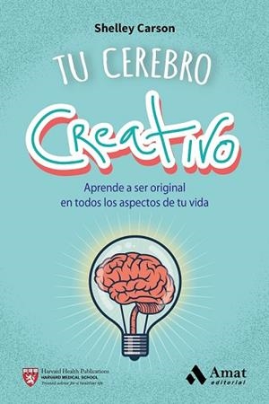 TU CEREBRO CREATIVO | 9788497358187 | CARSON, SHELLEY | Llibreria Drac - Llibreria d'Olot | Comprar llibres en català i castellà online