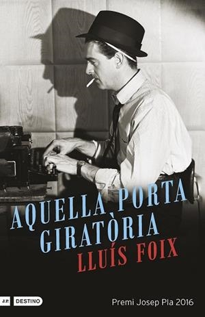 AQUELLA PORTA GIRATÒRIA | 9788497102612 | FOIX, LLUIS | Llibreria Drac - Librería de Olot | Comprar libros en catalán y castellano online