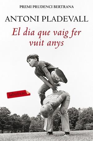 DIA QUE VAIG FER VUIT ANYS, EL | 9788416334834 | PLADEVALL, ANTONI | Llibreria Drac - Librería de Olot | Comprar libros en catalán y castellano online