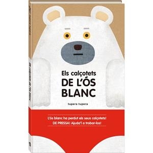 CALÇOTETS DE L'ÓS BLANC, ELS | 9788416394159 | TUPERA TUPERA | Llibreria Drac - Llibreria d'Olot | Comprar llibres en català i castellà online