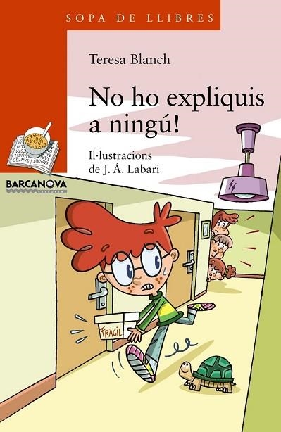 NO HO EXPLIQUIS A NINGÚ | 9788448932183 | BLANCH, TERESA | Llibreria Drac - Librería de Olot | Comprar libros en catalán y castellano online