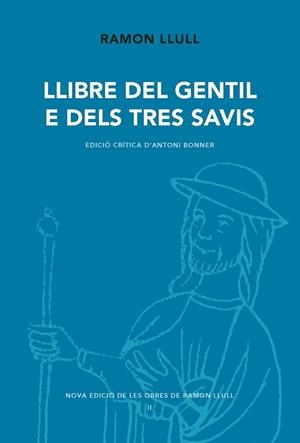 LLIBRE DEL GENTIL E DELS TRES AVIS | 9788498838077 | LLULL, RAMON; BONNER, ANTONI | Llibreria Drac - Llibreria d'Olot | Comprar llibres en català i castellà online