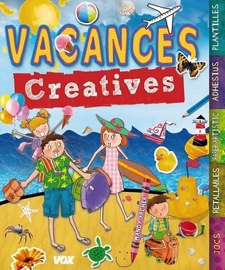 VACANCES CREATIVES | 9788499740744 | Llibreria Drac - Librería de Olot | Comprar libros en catalán y castellano online
