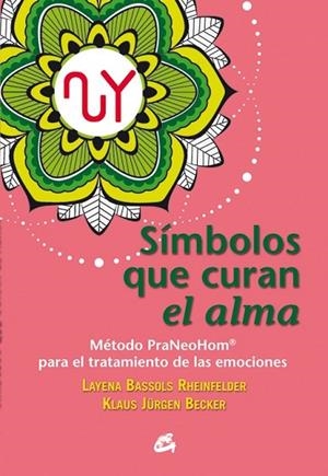 SÍMBOLOS QUE CURAN EL ALMA | 9788484455684 | BASSOLS, LAYENA; JÜRGEN, KLAUS | Llibreria Drac - Librería de Olot | Comprar libros en catalán y castellano online