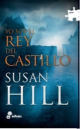 YO SOY EL REY DEL CASTILLO | 9788435010788 | HILL, SUSAN | Llibreria Drac - Librería de Olot | Comprar libros en catalán y castellano online
