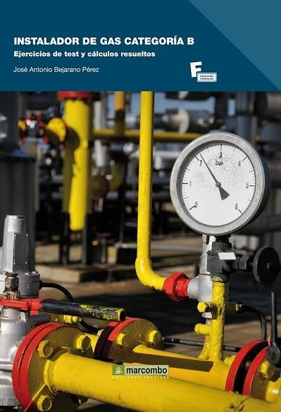 INSTALADOR DE GAS CATEGORIA B | 9788426719676 | BEJARANO, JOSÉ ANTONIO | Llibreria Drac - Llibreria d'Olot | Comprar llibres en català i castellà online