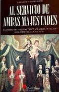 AL SERVICIO DE AMBAS MAJESTADES | 9788416200283 | DE ANDRES, JOSE RAMON | Llibreria Drac - Librería de Olot | Comprar libros en catalán y castellano online