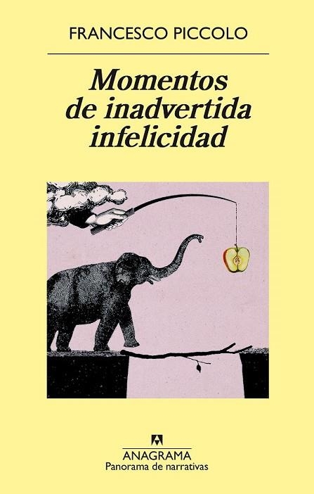 MOMENTOS DE INADVERTIDA INFELICIDAD (PANORAMA DE NARRATIVAS 916) | 9788433979469 | PICCOLO, FRANCESCO | Llibreria Drac - Librería de Olot | Comprar libros en catalán y castellano online