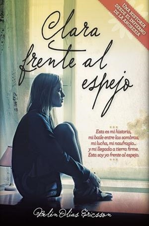 CLARA FRENTE AL ESPEJO | 9788416002511 | OLÍAS, BELÉN | Llibreria Drac - Librería de Olot | Comprar libros en catalán y castellano online