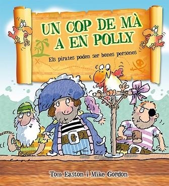 COP DE MA A EN POLLY, UN | 9788416117734 | EASTON, TOM | Llibreria Drac - Llibreria d'Olot | Comprar llibres en català i castellà online